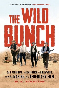 The Wild Bunch - Stratton, W. K.