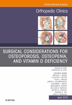 Surgical Considerations for Osteoporosis, Osteopenia, and Vitamin D Deficiency, An Issue of Orthopedic Clinics (eBook, ePUB)