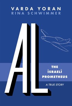 AL-The Israeli Prometheus (eBook, ePUB) - Yoren, Vard