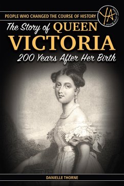 Cover The Story Of Queen Victoria 200 Years After Her Birth (eBook, ePUB)
