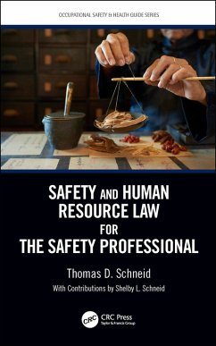 Safety and Human Resource Law for the Safety Professional (eBook, ePUB) - Schneid, Thomas D.
