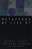 Metaphors We Live By (eBook, ePUB) Metaphors We Live By (eBook, ePUB)