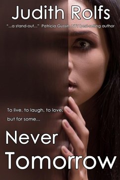 Never Tomorrow (eBook, ePUB) - Rolfs, Judith