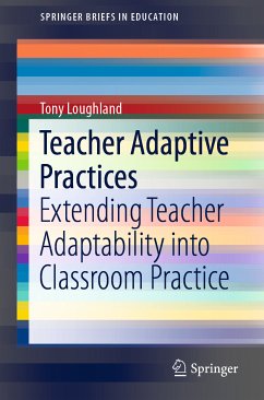 Teacher Adaptive Practices (eBook, PDF) - Loughland, Tony
