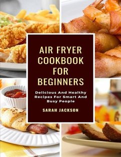 Air Fryer Cookbook for Beginners - Jackson, Sarah