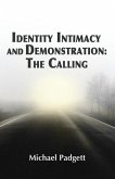 Identity, Intimacy, and Demonstration