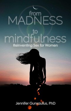 From Madness to Mindfulness - Gunsaullus, Jennifer (Jennifer Gunsaullus)