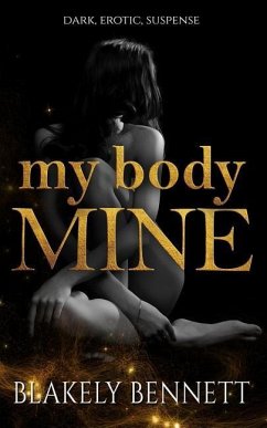 My Body Mine - Bennett, Blakely