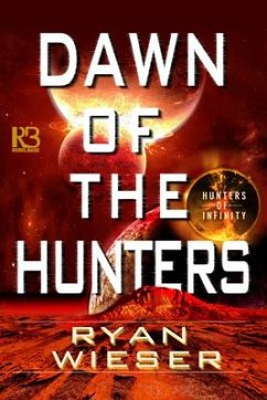 Dawn of the Hunters - Wieser, Ryan