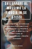 Sviluppare Al Massimo La Fiducia in Se Stessi