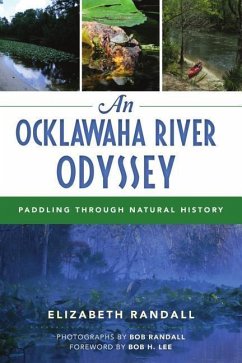 An Ocklawaha River Odyssey - Randall, Elizabeth