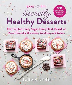 Bake to Be Fit's Secretly Healthy Desserts - Lynn, Sarah