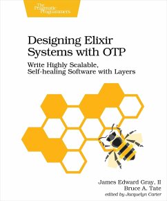 Designing Elixir Systems with OTP - Gray, James