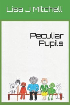 Peculiar Pupils - Mitchell, Lisa J.