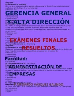 Gerencia General Y Alta Dirección-Exámenes Finales Resueltos - Vasquez Galindo, P Medardo