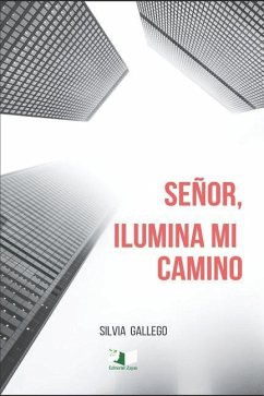 Señor, Ilumina mi camino - Gallego, Silvia