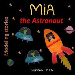 Mia the Astronaut - Stephen, Delphine