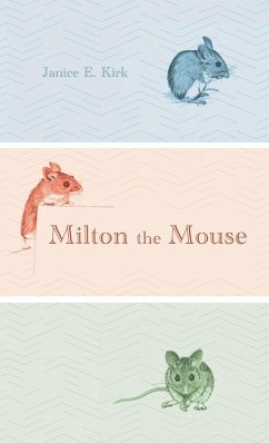 Milton the Mouse - Kirk, Janice E.