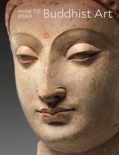 How to Read Buddhist Art - Behrendt, Kurt A.