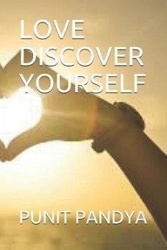 Love Discover Yourself - Pandya, Punit