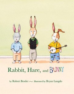 Rabbit, Hare, and Bunny - Broder, Robert