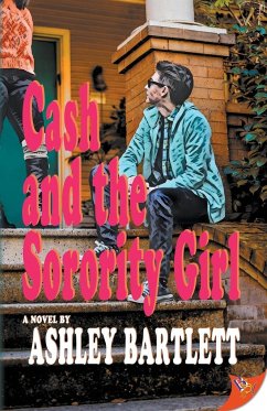 Cash and the Sorority Girl - Bartlett, Ashley