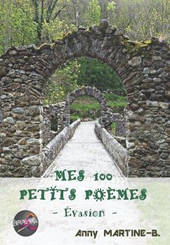 Mes 100 Petits Poèmes - Martine-B, Anny