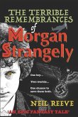 The Terrible Remembrances of Morgan Strangely