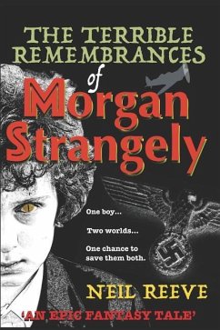 The Terrible Remembrances of Morgan Strangely - Reeve, Neil