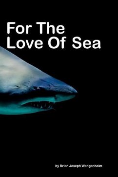 For The Love Of Sea: beautiful photography of sea life - Wangenheim, Brian Joseph
