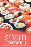Your Ideal Sushi Companion: Delicious Sushi Made with the Taste of Home