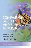 Compassion Fatigue and Burnout in Nursing, Second Edition (eBook, ePUB)