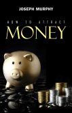How to Attract Money (eBook, ePUB)