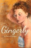 Gingerly: Volume 1