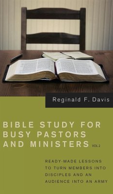 Bible Study for Busy Pastors and Ministers, Volume 2 - Davis, Reginald F.