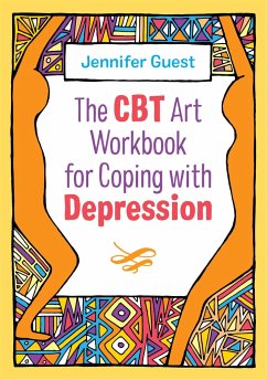 The CBT Art Workbook for Coping with Depression - Guest, Jennifer