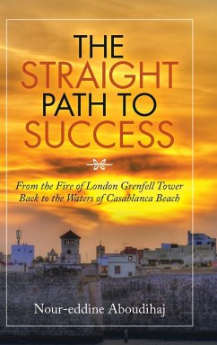 The Straight Path to Success - Aboudihaj, Nour-Eddine