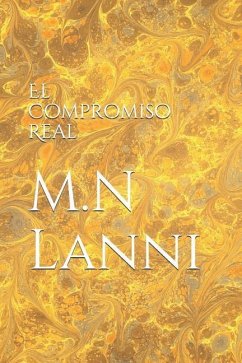 El Compromiso Real - Lanni, M. N.