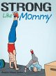 Strong Like Mommy - Bild 1