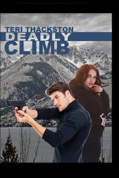 Deadly Climb - Thackston, Teri