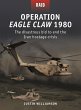 Operation Eagle Claw 1980 - Bild 1