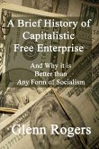 A Brief History of Capitalistic Free Enterprise