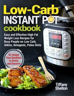 Low Carb Instant Pot Cookbook - Shelton, Tiffany