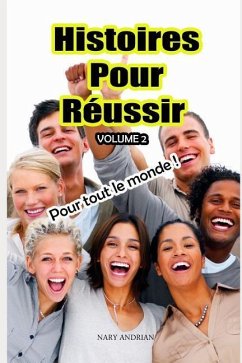 Histoires Pour Réussir Volume 2 - Andrian, Nary