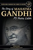The Story of Mahatama Gandhi's Assassination 70 Years Later (eBook, ePUB)