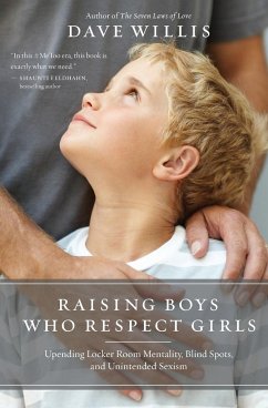 Raising Boys Who Respect Girls   Softcover - Willis, Dave