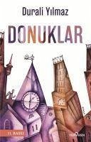 Donuklar - Yilmaz, Durali