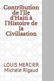 Contribution de l'Ile d'Haiti à l'Histoire de la Civilisation