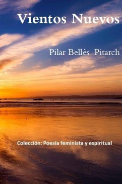 Vientos Nuevos: Poesía Feminista Y Espiritual - Pitarch, Pilar Belles