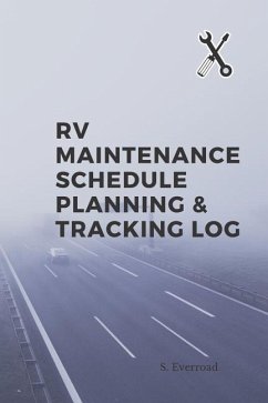 RV Maintenance Schedule Planning & Tracking Log - Everroad, S.